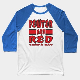 Tampa LYFE Pewter and Red True Football Colors! Baseball T-Shirt